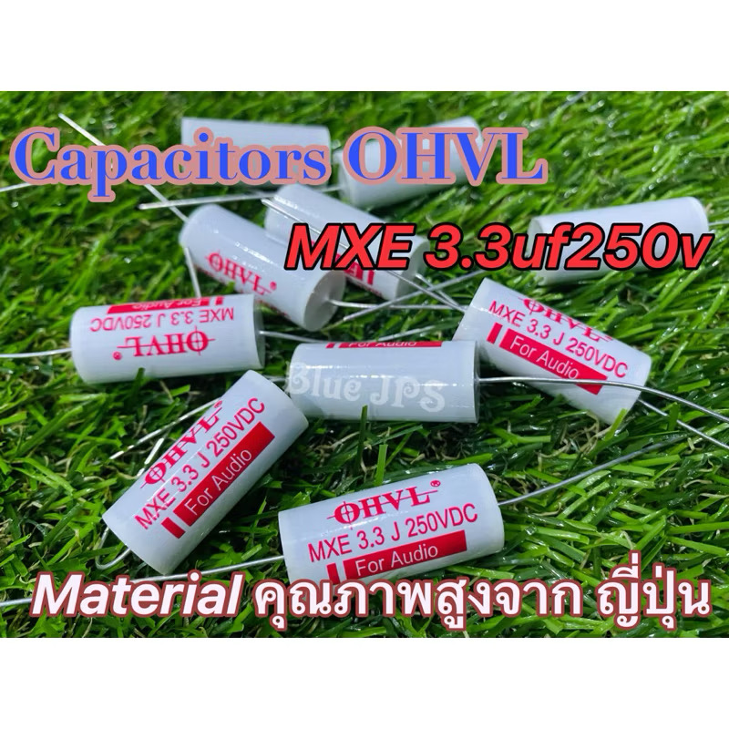 OHVL 3.3uf250v(สั่ง8แถม2) Cเสียงแหลม เกรด Audio รุ่น Mxe (ราคาต่อชิ้น)