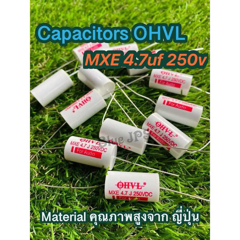 OHVL 4.7uf250v Cเสียงแหลม เกรด Audio รุ่น MXE(ราคาต่อชิ้น)